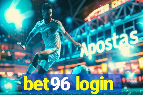 bet96 login